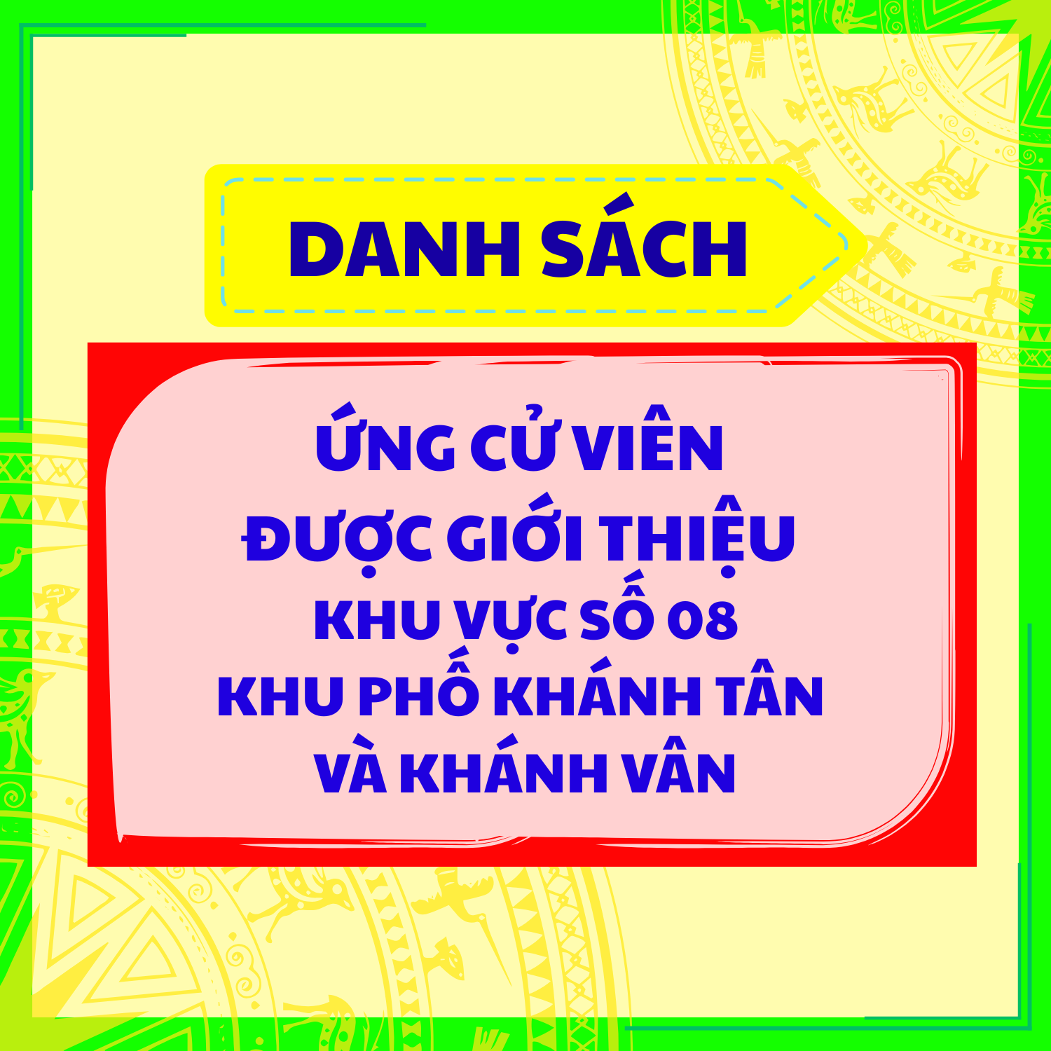 DANH SÁCH ỨNG CỬ VIÊN ĐƯỢC GIỚI THIỆU KHU VỰC SỐ 08 KHU PHỐ KHÁNH TÂN VÀ KHÁNH VÂN